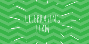 Celebrating Liam