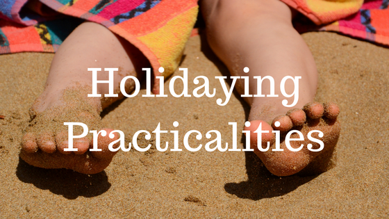 Holidaying Practicalities